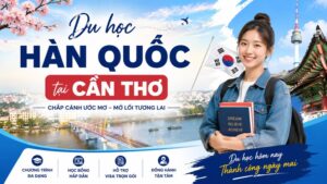 Du học Hàn Quốc tại Cần Thơ