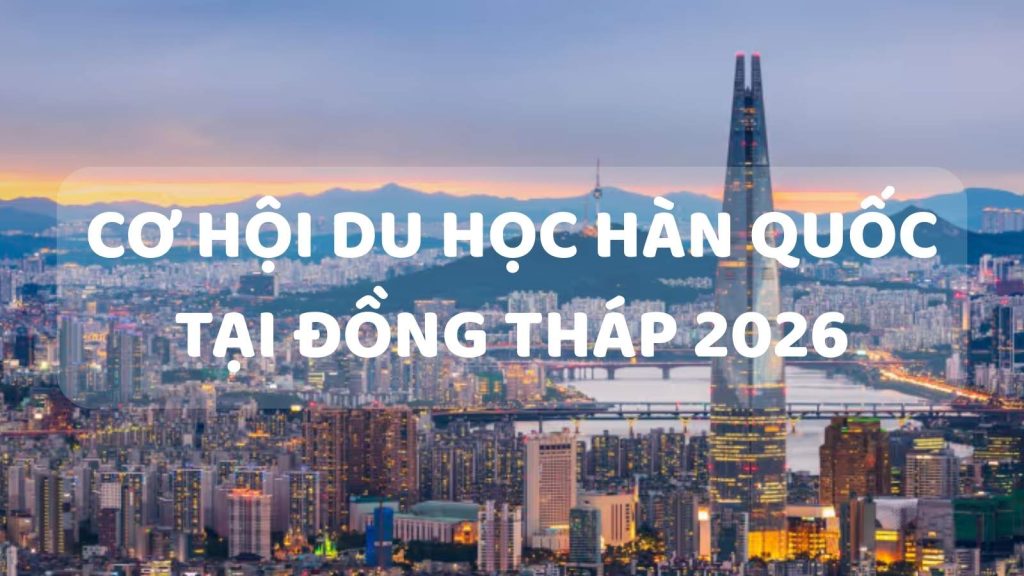 du-hoc-han-quoc-tai-dong-thap